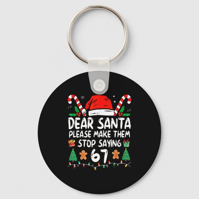 Chaveiro Dear Santa 67 Funny Christmas Six Seven 6-7 Meme M (Frente)