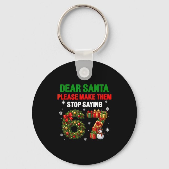 Chaveiro Dear Santa 67 Funny Christmas Six Seven 6-7 Men Wo (Frente)