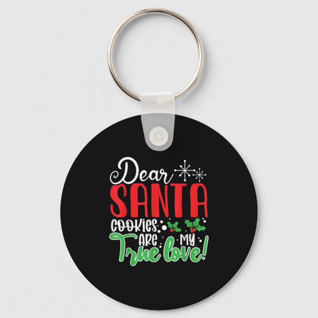 Chaveiro Dear Santa Cookies Are My Love! Funny Christmas  (Frente)