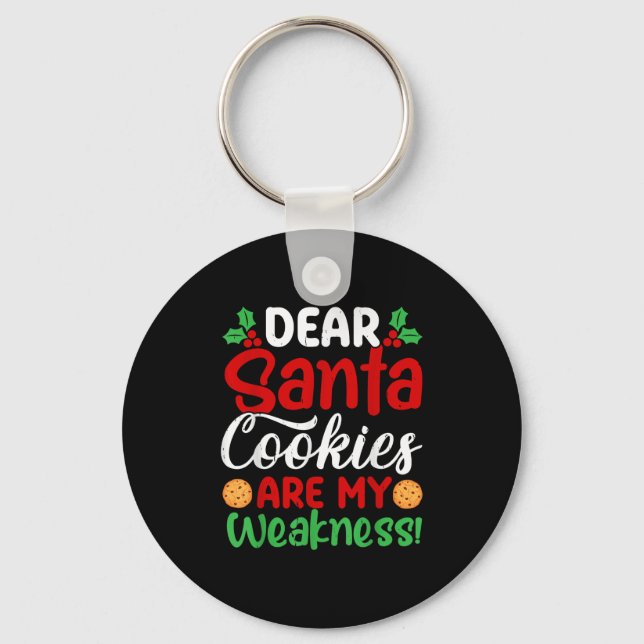 Chaveiro Dear Santa Cookies Are My Weakness! Funny Christma (Frente)