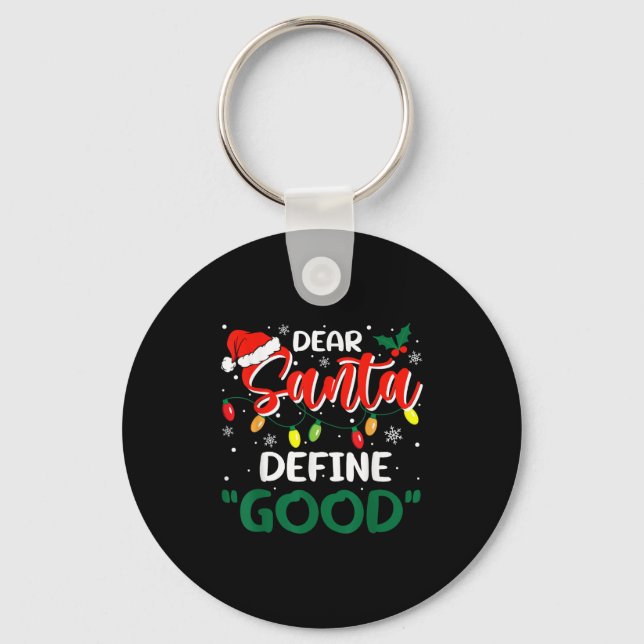 Chaveiro Dear Santa Define Good Christmas Family Matching  (Frente)
