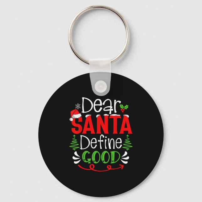 Chaveiro Dear Santa Define Good Christmas Humor Quotes Fami (Frente)