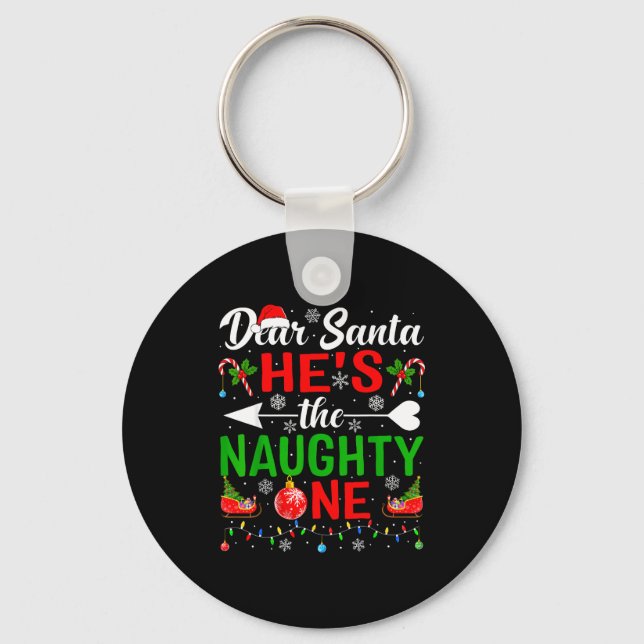Chaveiro Dear Santa He's The Naughty One Pjs Couples Christ (Frente)