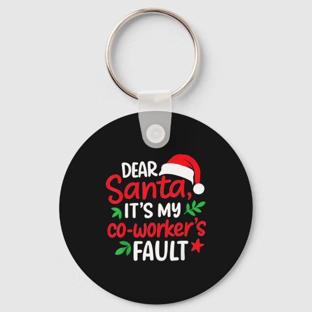 Chaveiro Dear Santa It's My Coworker's Fault  (Frente)