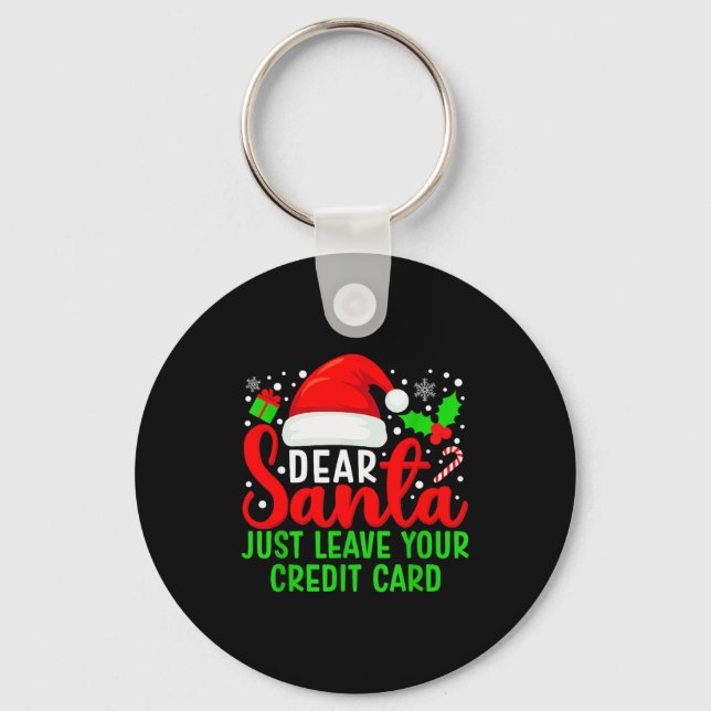 Chaveiro Dear Santa Just Leave Your Credit Card Family Chri (Frente)