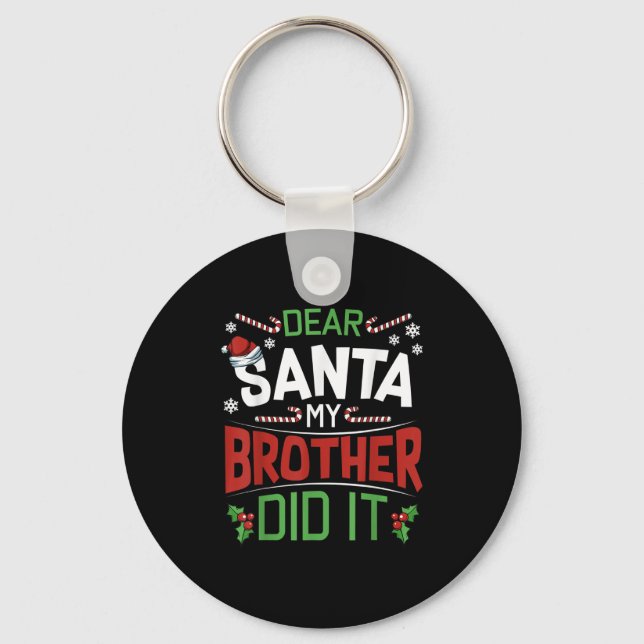 Chaveiro Dear Santa My Brother Did It Funny Merry Christmas (Frente)