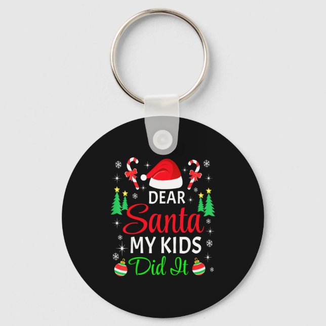 Chaveiro Dear Santa My Kids Did It Matching Family Christma (Frente)