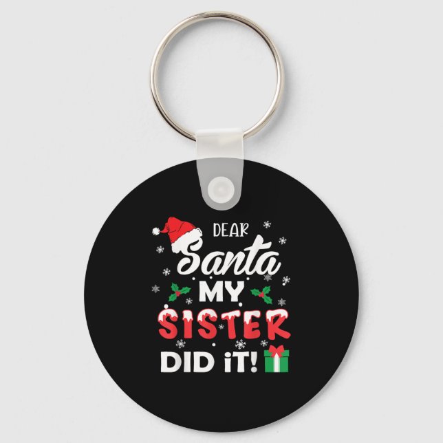 Chaveiro Dear Santa My Sister Did It Funny Christmas Pajama (Frente)