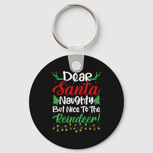 Chaveiro Dear Santa Naughty But Nice To The Reindeer! Funny (Frente)