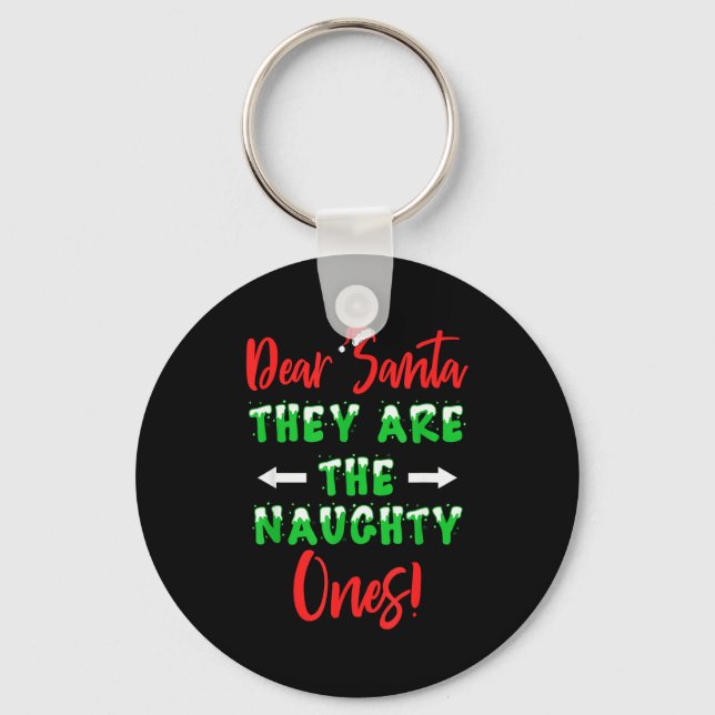 Chaveiro Dear Santa They Are The Naughty Ones Funny Christm (Frente)