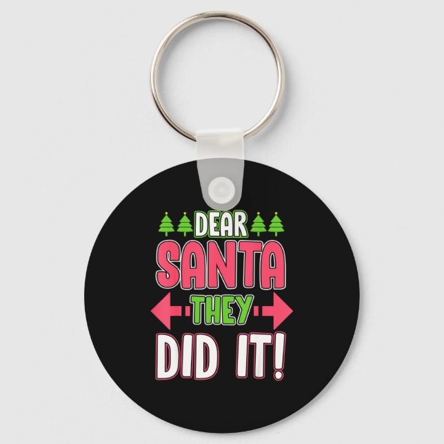 Chaveiro Dear Santa They Did It Funny Family Christmas Holi (Frente)