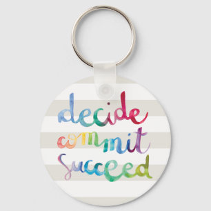Chaveiro Decide Commit Succeed Colorful Keychain