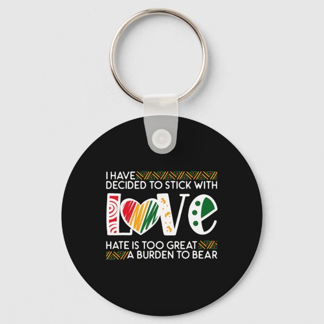 Chaveiro Decidir Stick Love Mlk Black History Melanin Ameri (Frente)