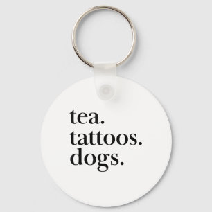 Chaveiro Declaração De Texto Simples De Chá, Tatuagens E Cã