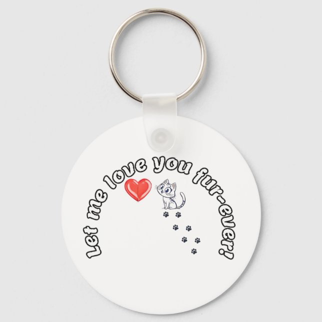 Chaveiro Deixe-Me Te Amar Um Gato Engraçado. (Frente)