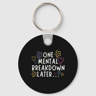 Chaveiro “Depois de Uma Crise Mental…” Camiseta Divertida