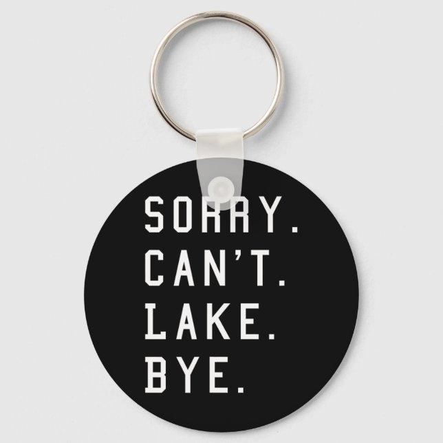 Chaveiro Desculpe Não Posso Lake Bye1  (Frente)