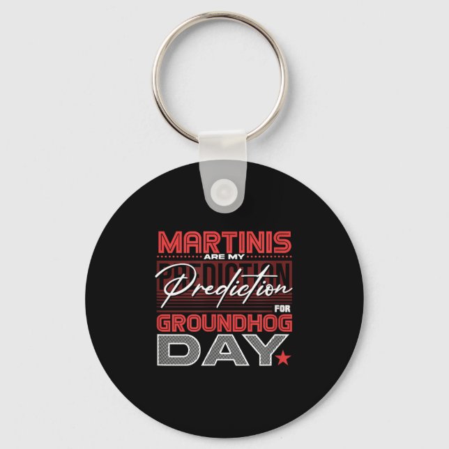 Chaveiro Design de Martini Divertido do Dia do Groundhog Pr (Frente)