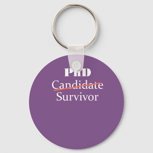 Chaveiro Design de Presente de Sobrevivente Engraçado PhD p (Frente)