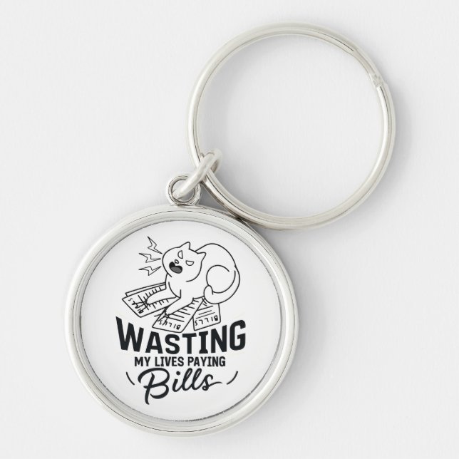 Chaveiro Desperdiçando Minhas Vidas Design de Gato Engraçad (Frente)