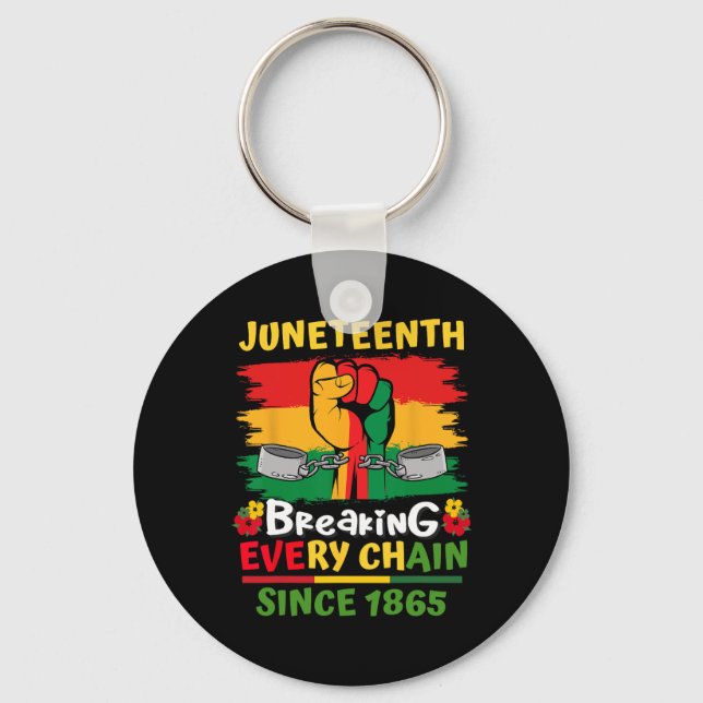 Chaveiro Dia da História Negra de Juneteenth Rompendo Todas (Frente)