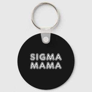Chaveiro Dia de as mães Engraçado Sigma Mama