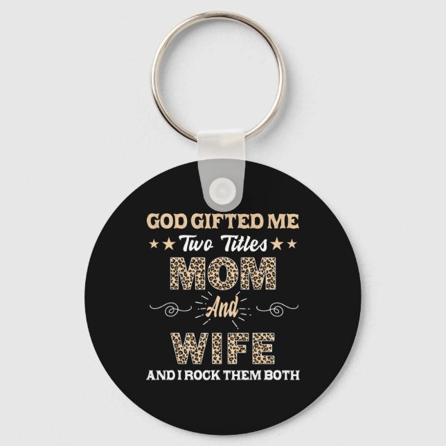 Chaveiro Dia de as mães Esposa Deus Me Deu Dois Títulos Mãe (Frente)