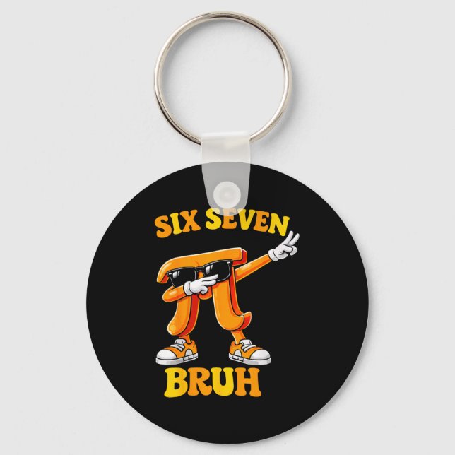Chaveiro Dia Divertido do Pi Seis Sete Bruh 6 7 Meme de Mat (Frente)