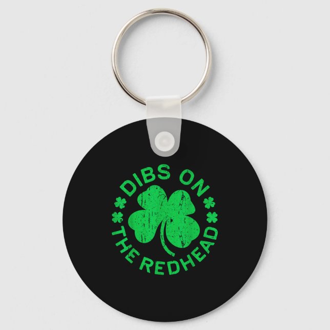 Chaveiro Dibs On The Redhead Shirt Men Women Funny St Patri (Frente)