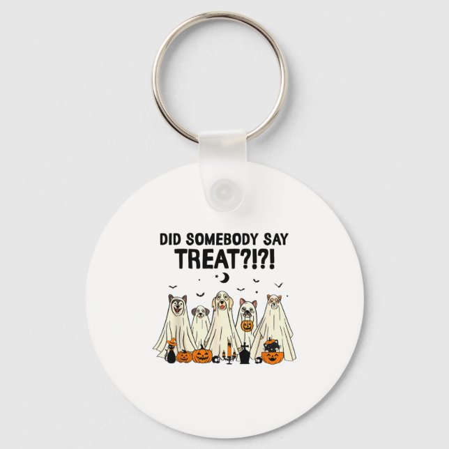 Chaveiro Did Somebody Say Treat Dog Lovers Funny Halloween  (Frente)