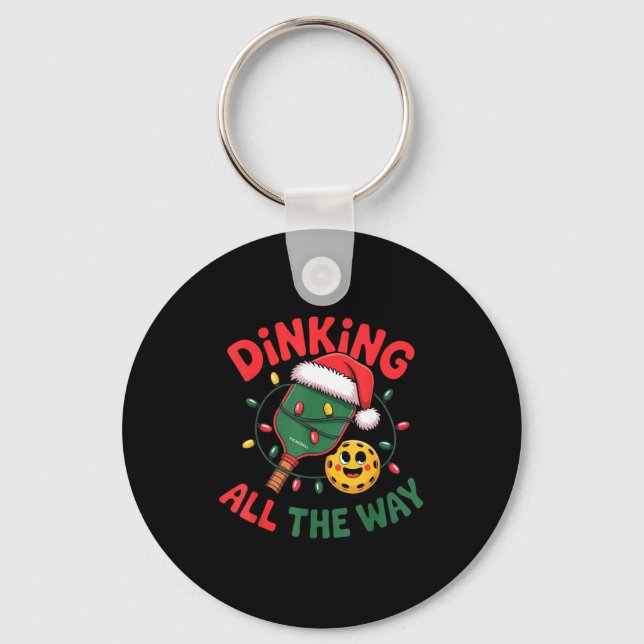 Chaveiro Dinking All The Way Funny Ckleball Christmas Shirt (Frente)