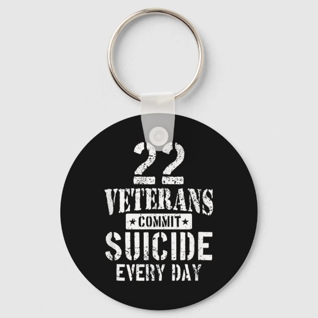Chaveiro Distressed 22 Veterans Commit Suicide Every Day  (Frente)