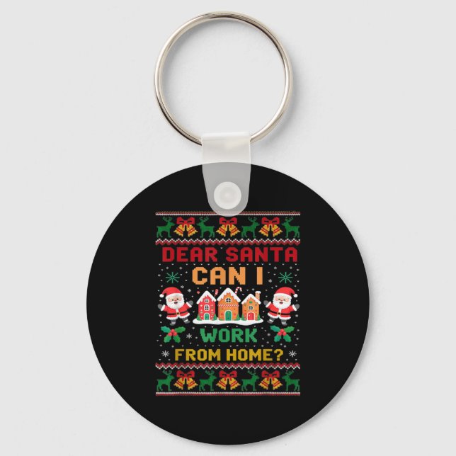 Chaveiro Divertido Querido Papai Noel Posso Trabalhar De Ca (Frente)