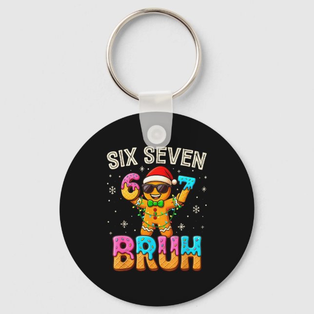 Chaveiro Divertido Seis Sete 67 Bruh Gingerbread 6 7 Meme C (Frente)