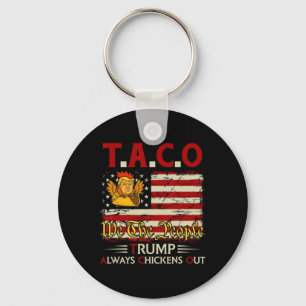 Chaveiro Divertido Trump Taco Trump Sempre Desiste 3