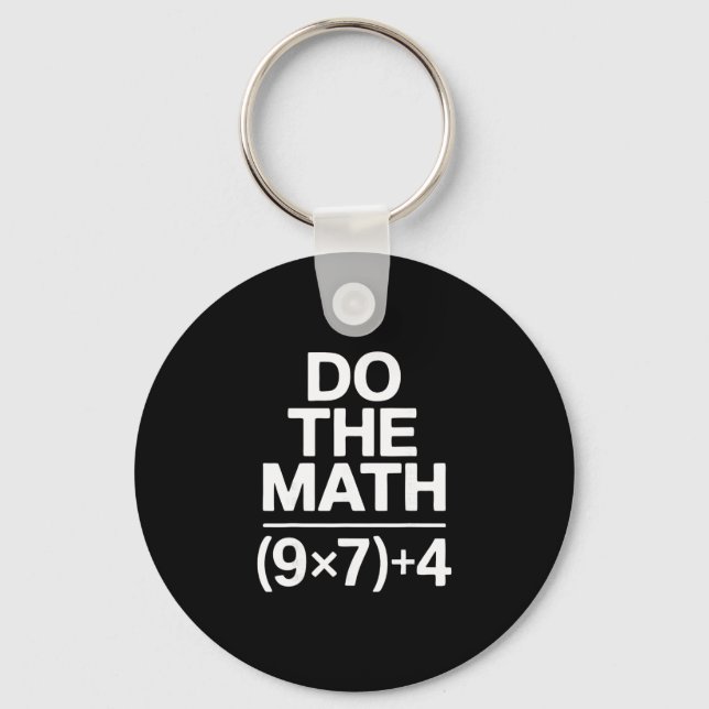 Chaveiro Do The Math 67 Meme Funny Sarcastic Humor  (Frente)