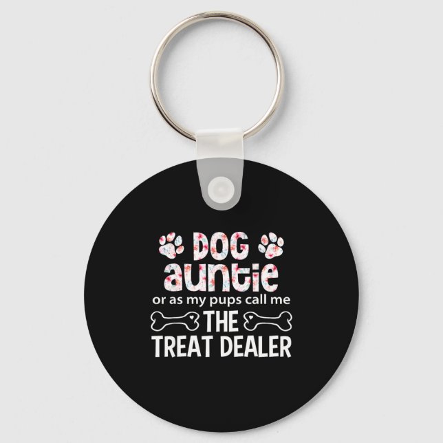 Chaveiro Dog Auntie Or As My Pups Call Me The Treat Dealer  (Frente)