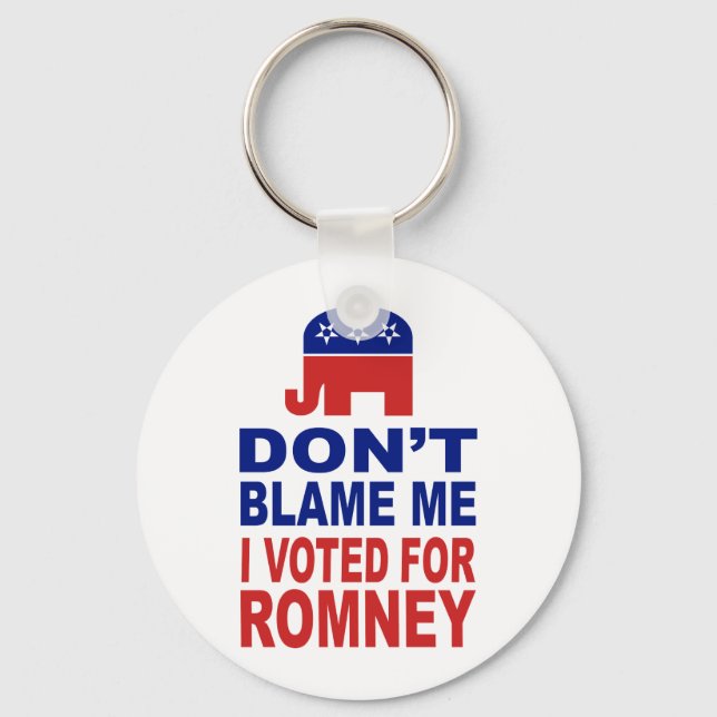 Chaveiro Don't Blame Me I Voted For Romney (Frente)