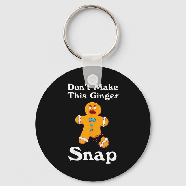 Chaveiro Don't Make This Ginger Snap Redhead Gift Christmas (Frente)