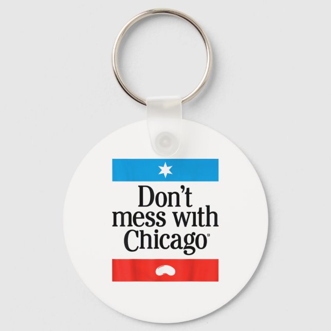 Chaveiro Don't Mess With Chicago  (Frente)