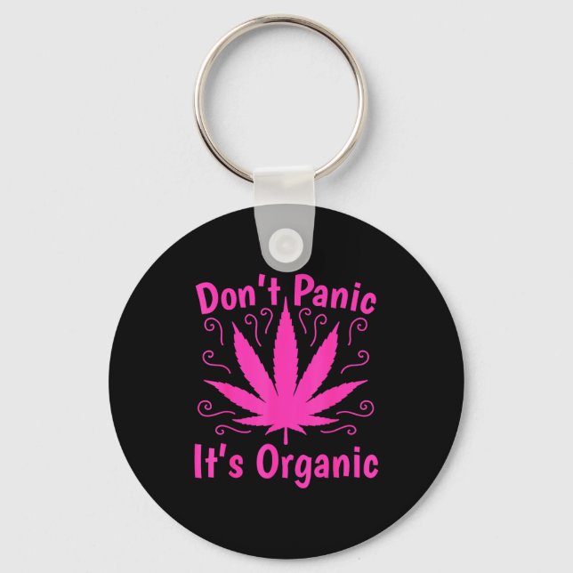 Chaveiro Don't Panic It's Organic Marijuan Weed T Leaf Ston (Frente)