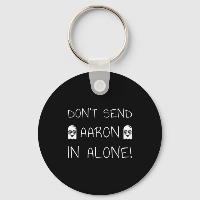 Chaveiro Don't Send Aaron In Alone! Paranormal  (Frente)