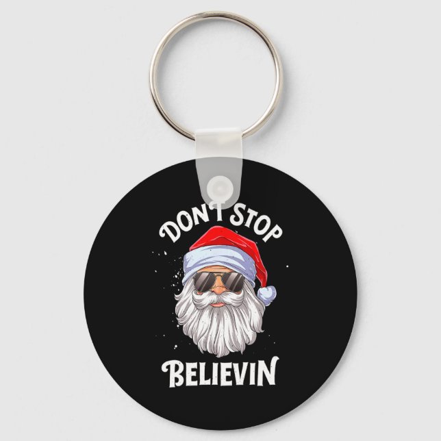 Chaveiro Dont Stop Believin Santa Funny Christmas Boys Kid  (Frente)
