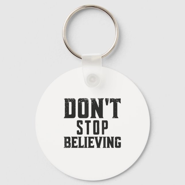 Chaveiro Don't Stop Believing Motivation  (Frente)