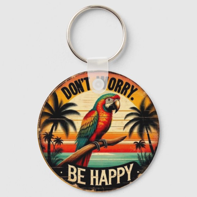 Chaveiro Don't Worry, Be Happy Round Tropical Parrot Art (Frente)