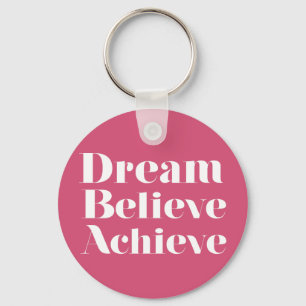 Chaveiro Dream Acredite no Achieve
