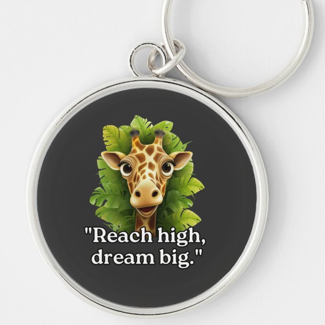 Chaveiro "Dream Big - Giraffe Chaveiro" (Frente)