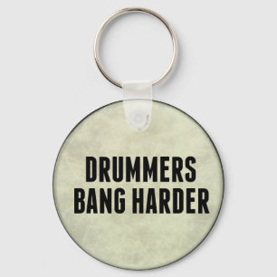 Chaveiro Drummers Bang Harder Funny Drumtor Key Chain