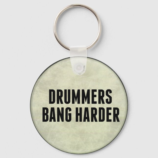 Chaveiro Drummers Bang Harder Funny Drumtor Key Chain (Frente)