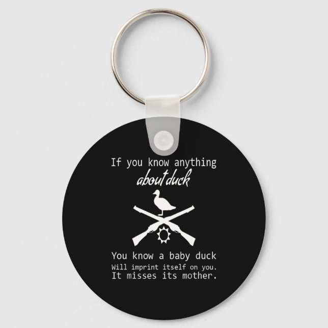 Chaveiro Duck Hunting Quote - Funny Hunter Gift Cute Hunt G (Frente)